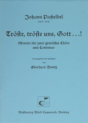 Tröste, tröste uns, Gott...!